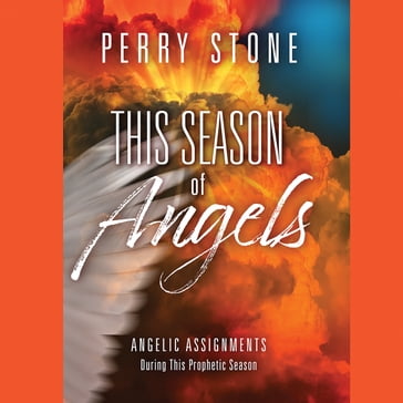 This Season of Angels - Perry Stone