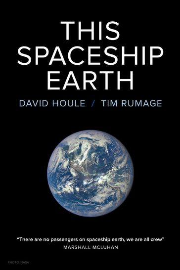 This Spaceship Earth - David Houle - Tim Rumage