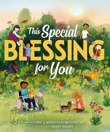 This Special Blessing for You - Eric Schrotenboer - Meredith Schrotenboer