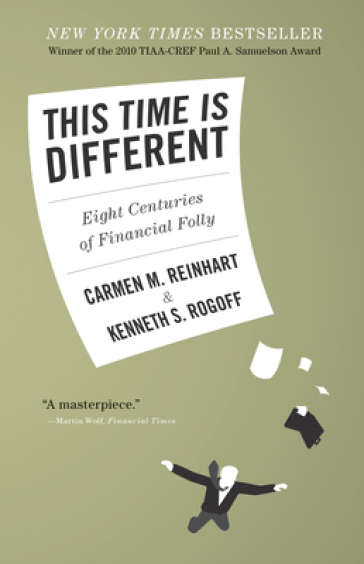 This Time Is Different - Carmen M. Reinhart - Kenneth S. Rogoff