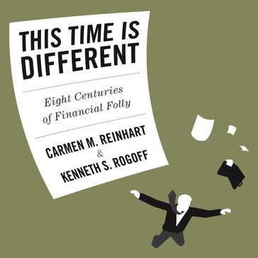 This Time is Different - Carmen Reinhart - Kenneth S. Rogoff