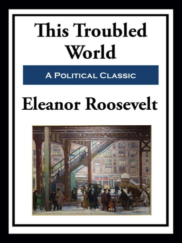 This Troubled World - Eleanor Roosevelt