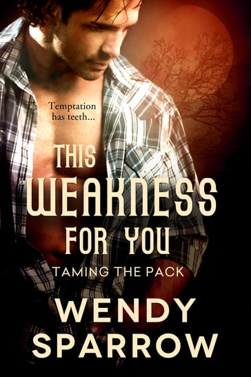 This Weakness For You - Wendy Sparrow