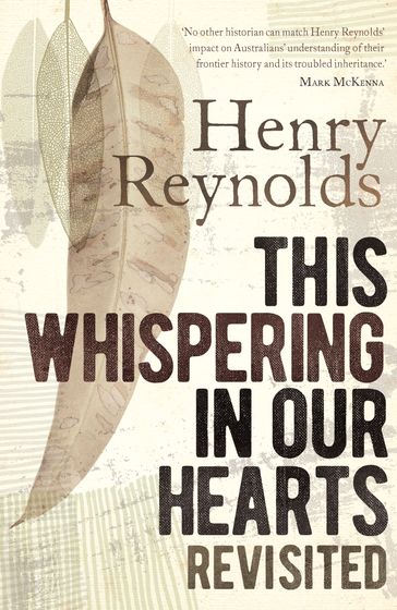 This Whispering in Our Hearts Revisited - Henry Reynolds
