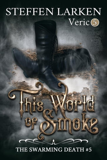 This World of Smoke - Steffen Larken