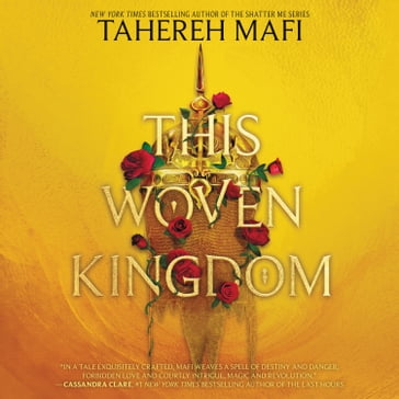 This Woven Kingdom - Tahereh Mafi