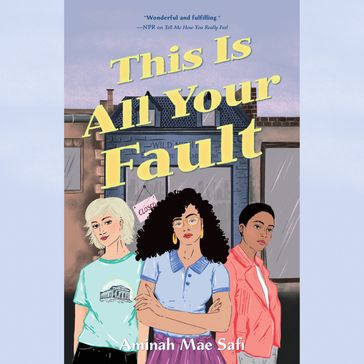 This is All Your Fault - Aminah Mae Safi