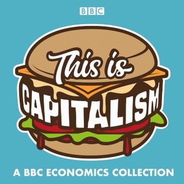 This is Capitalism - David Grossman - Aditya Chakrabortty - Gordon Brown