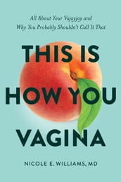 This is How You Vagina