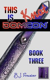 This is Knot DomCon ~ Book Three