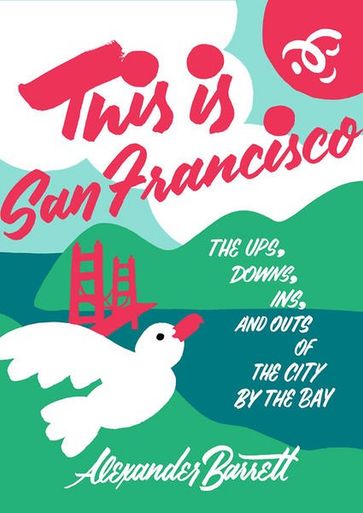 This is San Francisco - Alexander Barrett