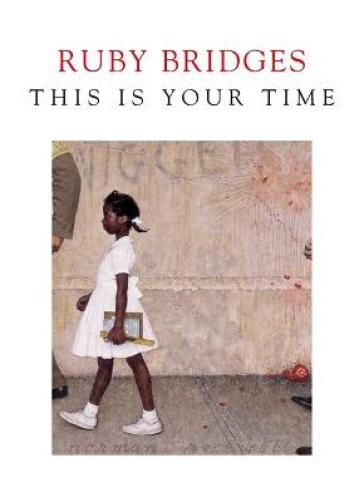 This is Your Time - Ruby Bridges