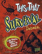 This or That Survival Debate