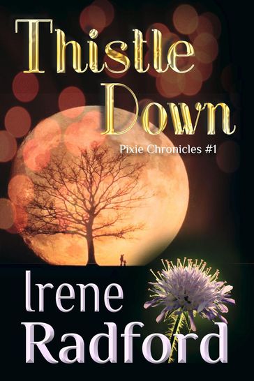 Thistle Down - Irene Radford