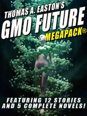 Thomas A. Easton s GMO Future MEGAPACK®