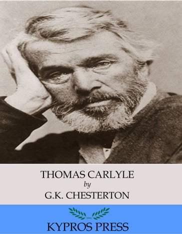 Thomas Carlyle - G.K. Chesterton