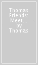 Thomas & Friends: Meet Team Thomas!