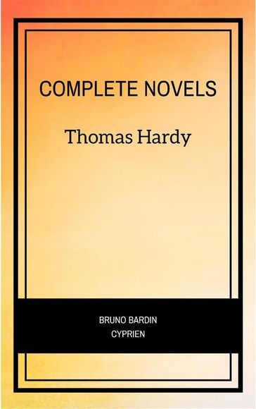 Thomas Hardy: Complete Novels - Hardy Thomas