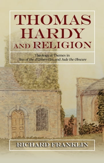 Thomas Hardy and Religion - Richard Franklin