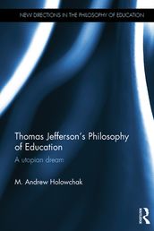 Thomas Jefferson s Philosophy of Education
