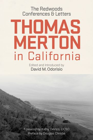 Thomas Merton in California - Thomas Merton OCSO - Douglas Christie