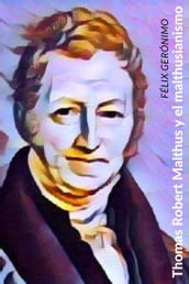 Thomas Robert Malthus y el malthusianismo