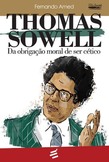 Thomas Sowell - Fernando Amed - Luiz Felipe Pondé