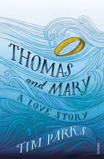 Thomas and Mary - Tim Parks