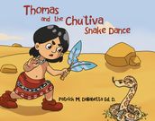 Thomas and the Chu tiva Snake Dance