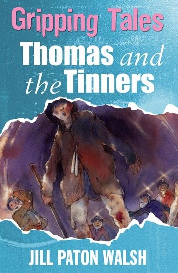 Thomas and the Tinners - Jill Paton Walsh