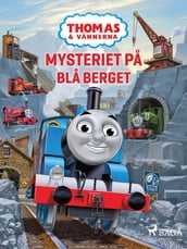 Thomas och vännerna - Mysteriet pa Bla berget