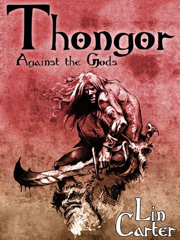 Thongor Against the Gods - Lin Carter