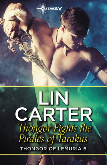 Thongor Fights the Pirates of Tarakus - Lin Carter