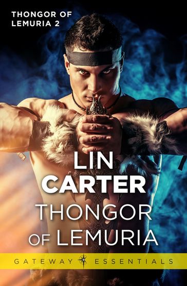 Thongor of Lemuria - Lin Carter