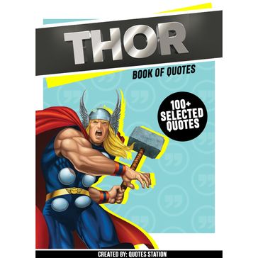 Thor: Book Of Quotes (100+ Selected Quotes) - Quotes Station