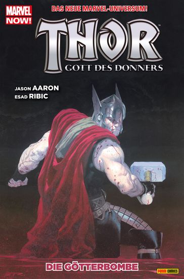 Thor: Gott des Donners 2 - Die Götterbombe - Jason Aaron