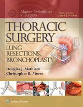 Thoracic Surgery: Lung Resections, Bronchoplasty