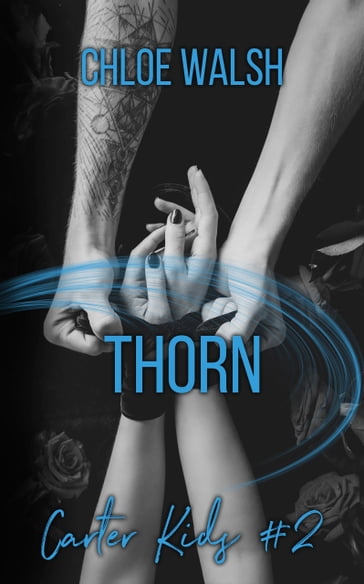 Thorn (Carter Kids #2) - Chloe Walsh
