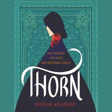 Thorn - Intisar Khanani