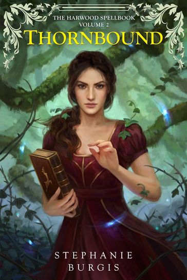 Thornbound: Volume II of The Harwood Spellbook - Stephanie Burgis