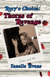 Thorns Of Revenge (Rory s Choice Book Three)