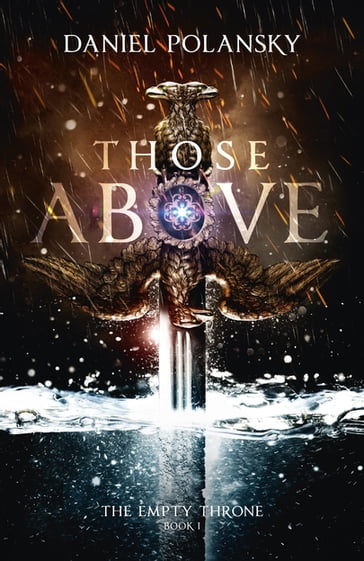 Those Above: The Empty Throne Book 1 - Daniel Polansky