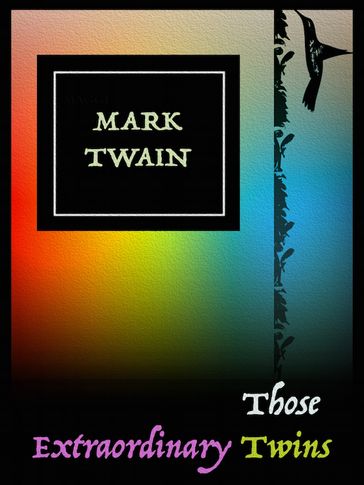 Those Extraordinary Twins - Twain Mark