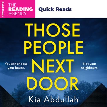 Those People Next Door: A Quick Reads short story 2024: a twisty and page-turning courtroom drama and suspenseful legal thriller to keep you up at night! - Kia Abdullah