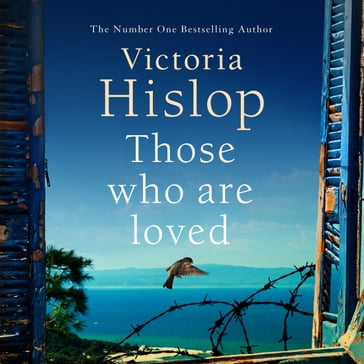 Those Who Are Loved - Victoria Hislop