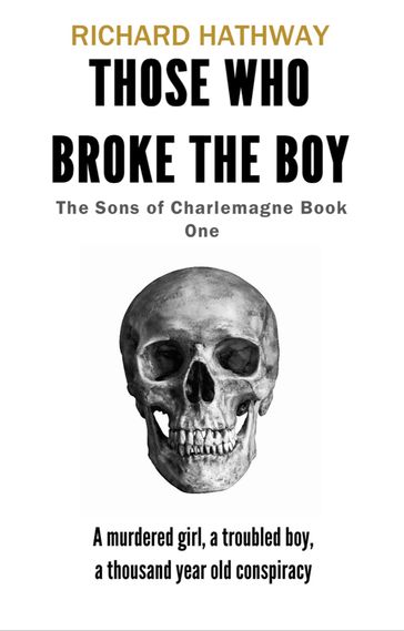 Those Who Broke the Boy - Richard Hathway