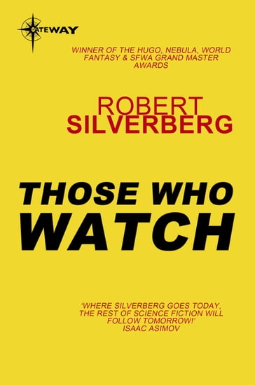 Those Who Watch - Robert Silverberg