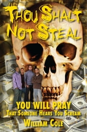 Thou Shalt Not Steal