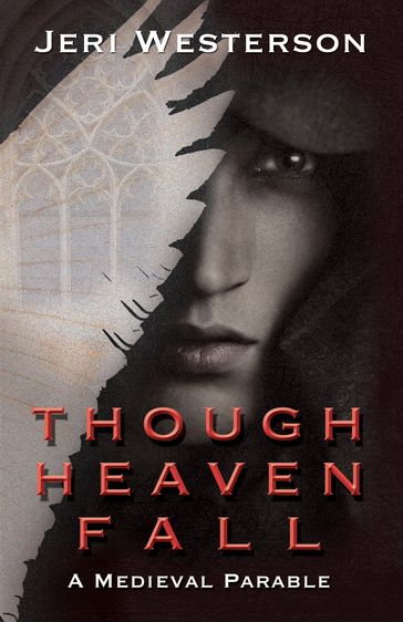 Though Heaven Fall - Jeri Westerson