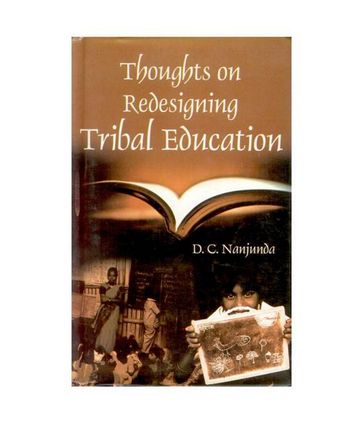 Thought on Redesigning Tribal Education - D. C. Nanjunda